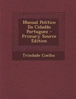 Manual Politico Do Cidadão Portuguez 102191276X Book Cover