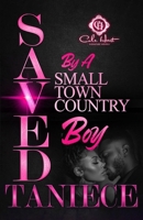 Saved By A Small Town Country Boy B0FQJQQ179 Book Cover