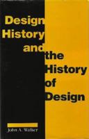 Design History and the History of Design 0745305229 Book Cover