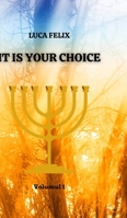 It Is Your Choice: Based on a true story B09JVG2WD2 Book Cover