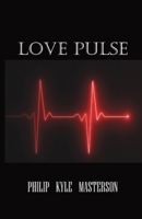 Love Pulse B0FH37M5ZG Book Cover