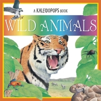 A Kaleidopops Book: Wild Animals 1592238904 Book Cover