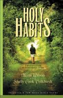 Holy Habits: A Womans Guide to Intentional Living 1576831159 Book Cover