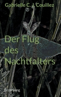 Der Flug des Nachtfalters 3756237176 Book Cover