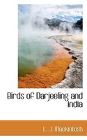 Birds of Darjeeling and india 1116113988 Book Cover