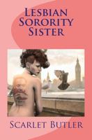 Lesbian Sorority Sister: Lesbian Romance 1530656680 Book Cover