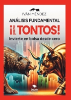 Análisis fundamental ¡para tontos! (Spanish Edition) 8468587524 Book Cover