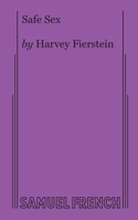 Harvey Fierstein's Safe Sex 0689708025 Book Cover