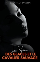 La reine des glaces et le cavalier sauvage B0BWT7PSRX Book Cover