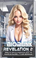The Biopunk Revelation 2: A Science Fiction Thriller (Rebels of Replica Imagination) B0FDKWS3DK Book Cover