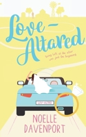 Love-Altared: A Closed-Door RomCom B0H9ZZPLV2 Book Cover