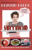 Saucy Broad: A Culinary Manifesto of Hope: A Culinary Manifesto of Hope 0983078319 Book Cover