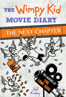 The Wimpy Kid Movie Diary: The next chapter 1419727524 Book Cover