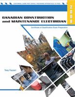 Canadian Construction and Maintenance Electrician: Certificate of Qualification Exam Preparation - 2008 0919852629 Book Cover