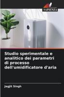 Studio sperimentale e analitico dei parametri di processo dell'umidificatore d'aria (Italian Edition) 6209025102 Book Cover