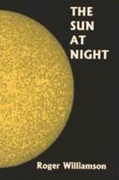 The Sun at Night 1573531138 Book Cover