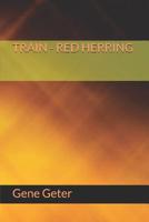 Train - Red Herring 1728922615 Book Cover