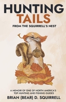 Hunting Tails - From the Squirrell's Nest 1896937160 Book Cover