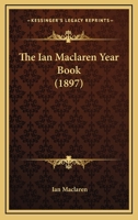 The Ian Maclaren Yearbook 1167045971 Book Cover