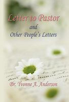 Letter to Pastor and Other People's Letters 1609106180 Book Cover