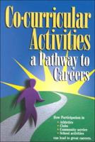 Co-Curricular Activities: A Pathway to Careers 0894343041 Book Cover