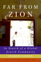Far from Zion: In Search of a Global Jewish Community 0061561061 Book Cover