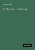 Der Silberschatz von Boscoreale (German Edition) 3563161798 Book Cover