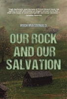 Our Rock and Our Salvation 1773660918 Book Cover