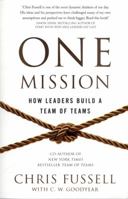 One Mission: How Leaders Build a Team of Teams