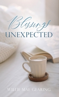 Blessings Unexpected 1662848374 Book Cover