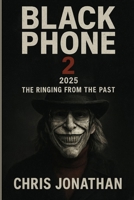 Black phone 2 movie preview: The ringing from the past B0FWKPF45H Book Cover