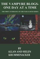 The Vampyre Blogs: One Day at a Time: The First Anthology of the Para-Earths Series 1728827736 Book Cover