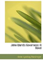 John Ward's Governess 1164910949 Book Cover