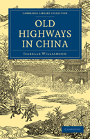 Old Highways in China 1241234868 Book Cover