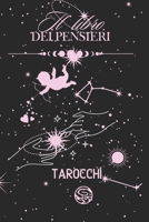 Il libro dei pensieri: Tarocchi (Italian Edition) B0CNLXK4QG Book Cover