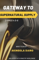 GATEWAY TO SUPERNATURAL SUPPLY B0DQLC887Z Book Cover