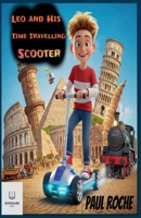 Leo And His Time Travelling Scooter B0F6ZQ3PXF Book Cover