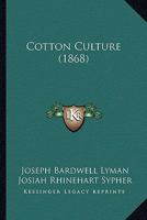 Cotton Culture 1120183197 Book Cover
