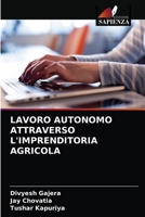 Lavoro Autonomo Attraverso l'Imprenditoria Agricola 6203360732 Book Cover