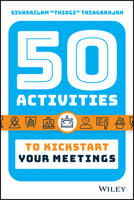 50 Activities to Kickstart Your Meetings 1119690897 Book Cover
