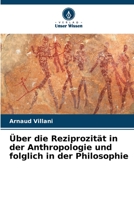 Über die Reziprozität in der Anthropologie und folglich in der Philosophie 6206227197 Book Cover