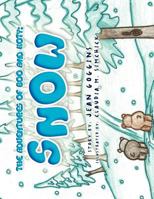 The Adventures of Boo and Koty: Snow 1441546707 Book Cover