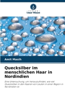 Quecksilber im menschlichen Haar in Nordindien (German Edition) 6209547443 Book Cover