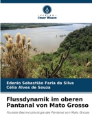 Flussdynamik im oberen Pantanal von Mato Grosso 6205779811 Book Cover