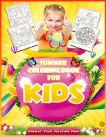 Summer Coloring Book For Kids: Summer Time Coloring Book B093RMYFQZ Book Cover