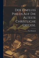 Der Einfluss Philos auf die älteste christliche Exegese. 1021577138 Book Cover