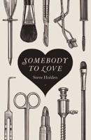 Somebody to Love 0702238570 Book Cover