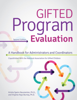 Gifted Program Evaluation: A Handbook for Administrators and Coordinators 1618218492 Book Cover