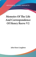 Memoirs Of The Life And Correspondence Of Henry Reeve V2 1162933496 Book Cover