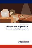 Corruption in Afghanistan: Understanding and Tackling Corruption in the Judicial Sector of Afghanistan 3659319074 Book Cover